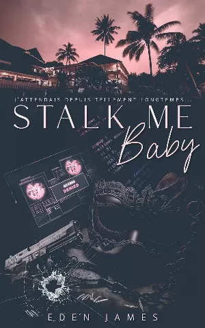 Eden James - Stalk-me Baby